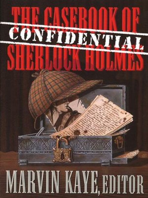 cover image of The Confidential Casebook of Sherlock Holmes